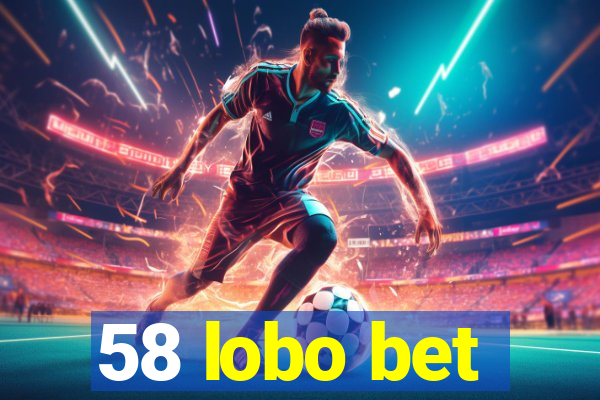 58 lobo bet